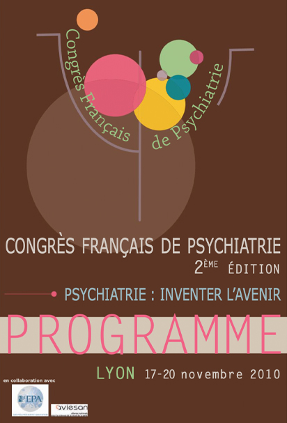 Première de couverture du programme du Congrès Français de Psychiatrie, Lyon, 17-20 novembre 2010