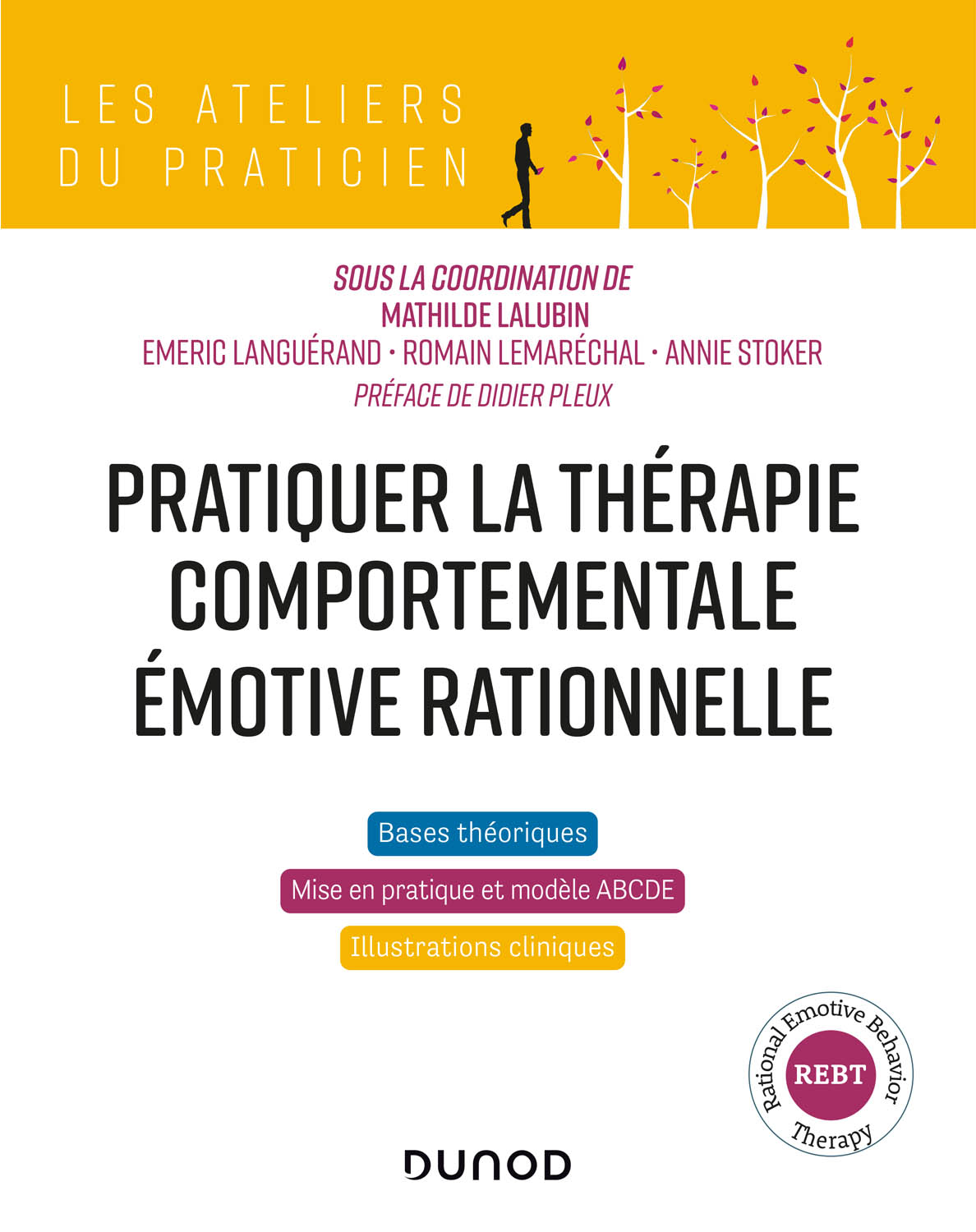 Première de couverture du livre "Pratiquer la thérapie comportementale émotive rationnelle (REBT)" d'Emeric Languérand aux éditions Dunod.