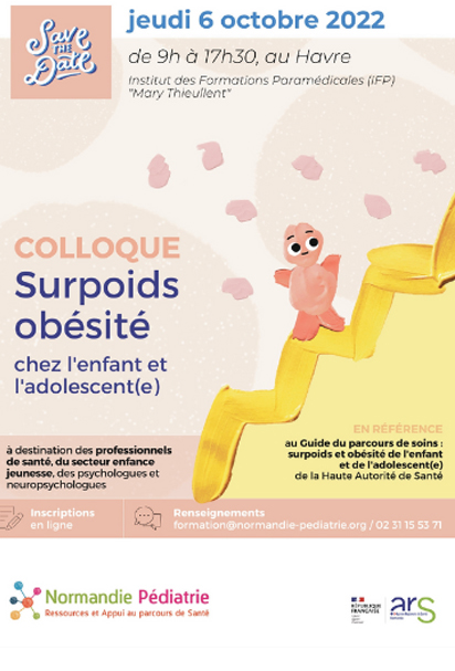 Affiche du Colloque Surpoids et Obésité chez l’enfant et l’adolescent·e, organisé par Normandie Pédiatrie le 6 octobre 2022 au Havre