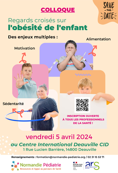 Affiche du Colloque Regards croisés sur l'obésité de l’enfant, des enjeux croisés : Alimentation, Motivation, Sédentarité, organisé par Normandie Pédiatrie le 5 avril 2024 au Havre